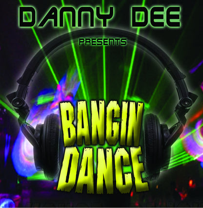 Danny Dee Bangin Dance Vol.1