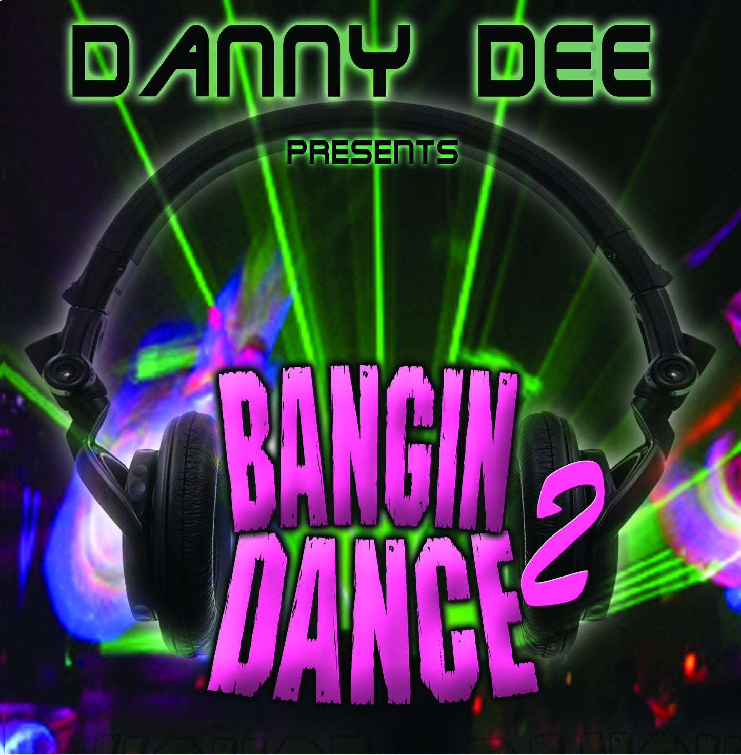 Danny Dee Bangin Dance Vol.2