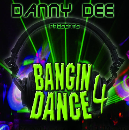 Danny Dee Bangin Dance Vol.4