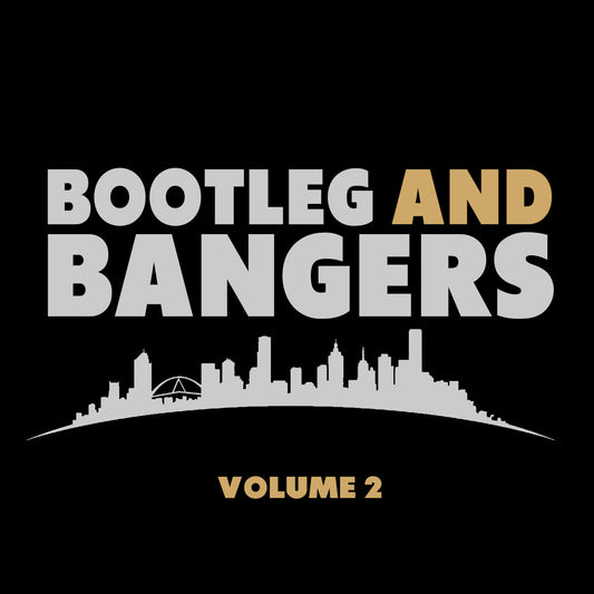 Bootlegs & Bangers Vol 2