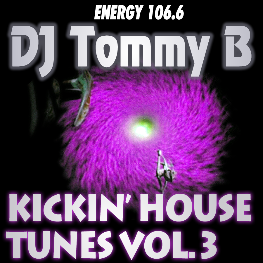 Tommy B Kickin House Tunes Vol.3